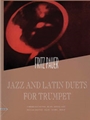 Jazz and Latin Duets for Trumpet [2 Trumpets]