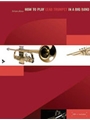 How To Play Lead Trumpet In A Big Band