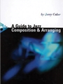A Guide to Jazz Composition & Arranging