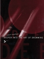Deeper into the Art of Drumming [Drum Set]