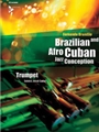 Brazilian and Afro-Cuban Jazz Conception - Trumpet