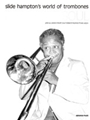 Slide Hampton's World of Trombones: Body and Soul [6 Trombones TTTTBB]