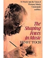 The Shaping Forces in Music