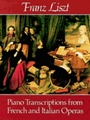 Piano Transcriptions From French & Italian Operas