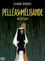 Pelleas Et Melisande