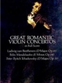 Great Romantic Violin Concertos