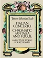 Italian Concerto, Chromatic Fantasia & Fugue & More