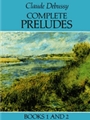 Preludes  Books 1 & 2 Complete