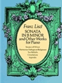 Sonata In B Minor & Other Works For  Piano