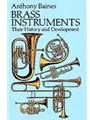 Brass Instruments - Their History and Development