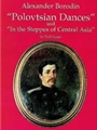 Polovtsian Dances/in The Steppes of Central Asia