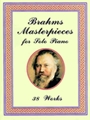 Brahms Masterpieces For Solo Piano