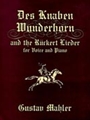 Des Knaben Wunderhorn & The Ruckert Lied