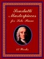 Scarlatti Masterpieces For Solo Piano