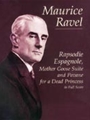 Rapsodie Espagnole, Mother Goose Suite & Pavane for a Dead Princess