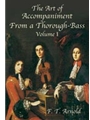 The Art of Accompaniment from a Thorough-Bass: As Practiced in t