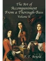 The Art of Accompaniment from a Thorough-Bass: As Practiced in t