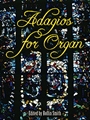 Adagios For Organ