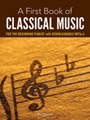 First Book of Classical Music for the Beginning Pianist