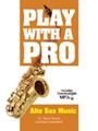 Play with a Pro - Alto Sax Music
