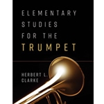 Elementary Studies for the Trumpet [Trumpet]
