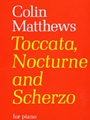 Toccata, Nocturne and Scherzo