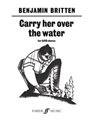 Carry Her Over The Water