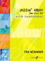 Jazzin' About: Fun Pieces for Alto Sax
