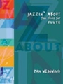 Jazzin' About: Fun Pieces for Flute