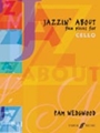 Jazzin' About: Fun Pieces for Cello