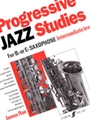 Progressive Jazz Studies for B-Flat or E-Flat Saxophone, Book 2