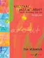 Christmas Jazzin' About: Classic Christmas Hits for Violin