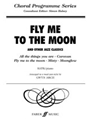Fly Me to the Moon (In Other Words)