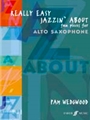 Really Easy Jazzin' About: Fun Pieces for Alto Saxophone