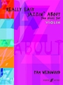 Really Easy Jazzin' About: Fun Pieces for Violin