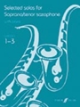Selected Solos for Soprano/Tenor Saxophone, Grade 1-3