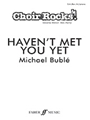 Haven't Met You Yet