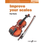 Improve Your Scales! Violin Grade 3 [Violin]