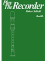 Play the Recorder, Book 2 [Recorder]