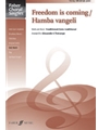 Freedom is coming / Hamba Vangeli
