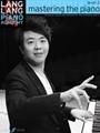 Lang Lang Piano Academy: Mastering the Piano Level 2