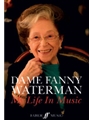 Dame Fanny Waterman: My Life in Music [Piano]