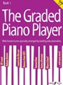 The Graded Piano Player, Book 1 [Piano]