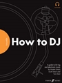 FutureDJs: How to DJ