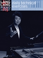 Lang Lang Piano Academy - Daily Technical Exercises