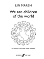 We Are Children of the World [Choir]