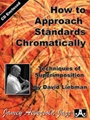 How To Approach Standards Chromatically