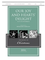 Our Joy And Heart's Delight