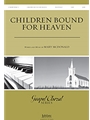 Children Bound For Heaven