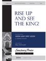 Rise Up & See The King